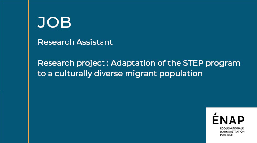 JOB. Research Assistant Research project : Adaptation of the STEP program to a culturally diverse migrant population