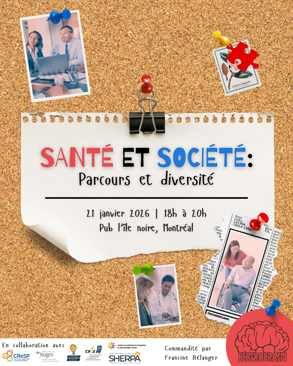Santé et société. Parcoours et diversité. 21 janvier 2026, 18h-20h, Pub l'Ile noire, Montréal