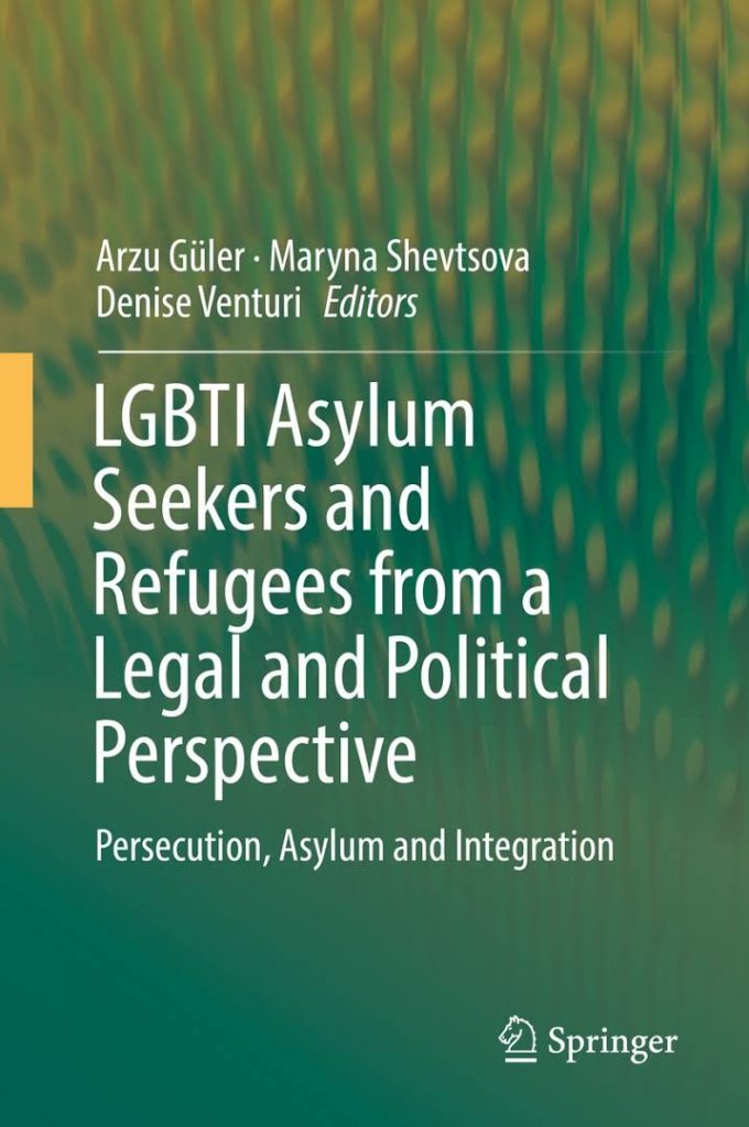 LGBTI Asylum Seekers and Refugees from a Legal and Political Perspective Persecution, Asylum and Integration